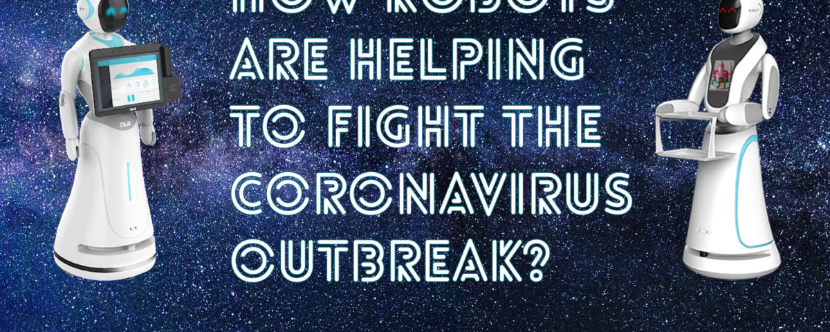 How Robots Are Helping to Fight the Coronavirus Outbreak